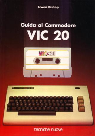 Guida al Commodore VIC 20 (Owen Bishop - tecniche nuove)